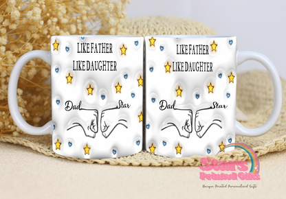 Like Father,Like Daughter Personalised 11/15oz Ceramic  Mug